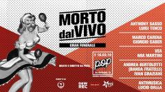 Morto dal Vivo | Gran Funerale e Gran Finale al Circolo Pop