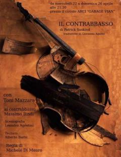 "IL CONTRABBASSO"  di Patrick Suskind al Garage Vian