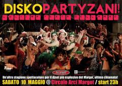 DISKO PARTYZANI...THE LAST ONE! al Margot