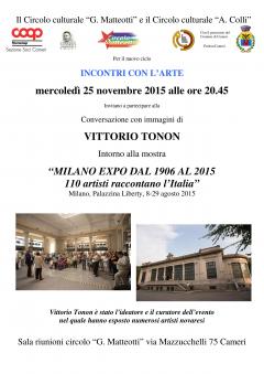INCONTRI CON L’ARTE - "MILANO EXPO DAL 1906 AL 2015 110 artisti raccontano l’Italia”