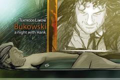  “Bukowski. A night with Hank” a cura de Il Cerchio di Gesso