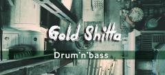 Gold Shitta - Drum’n’Bass Djset