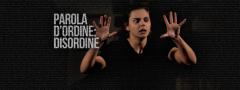 Parola d'ordine: disordine