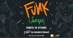 MEGA Inaugurazione - Funk SaFaari @POP (ex Lavanderie Ramone)