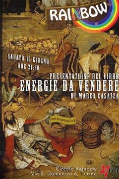 Presentazione del libro "Energie da Vendere" di Marco Casazza a cura del circolo Rainbow - Kafila