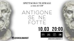 Spettacolo Teatrale: Antigone se ne fotte