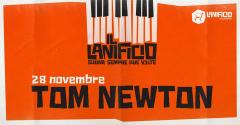Tom Newton // Il Lanificio suona sempre due volte