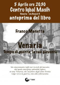 "Venaria, tempo di guerra, la sua gioventù": anteprima del libro di Franco Manetta // Centro IQBAL MASIH, 5 aprile