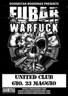 Fubar + Warfuck Grindcore live allo United Club