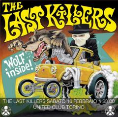 The Last Killers + guest + Dj set, presentazione new album  "Wolf inside!” allo United Club