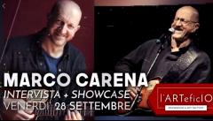 Marco Carena | Intervista + Showcase