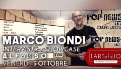 Marco Biondi | Intervista + Showcase di ALFòNSO