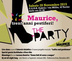 Maurice, trent'anni pestiferi! The party! - a cura del Circolo Maurice